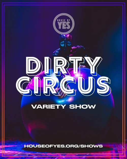 Dirty Circus Variety Show